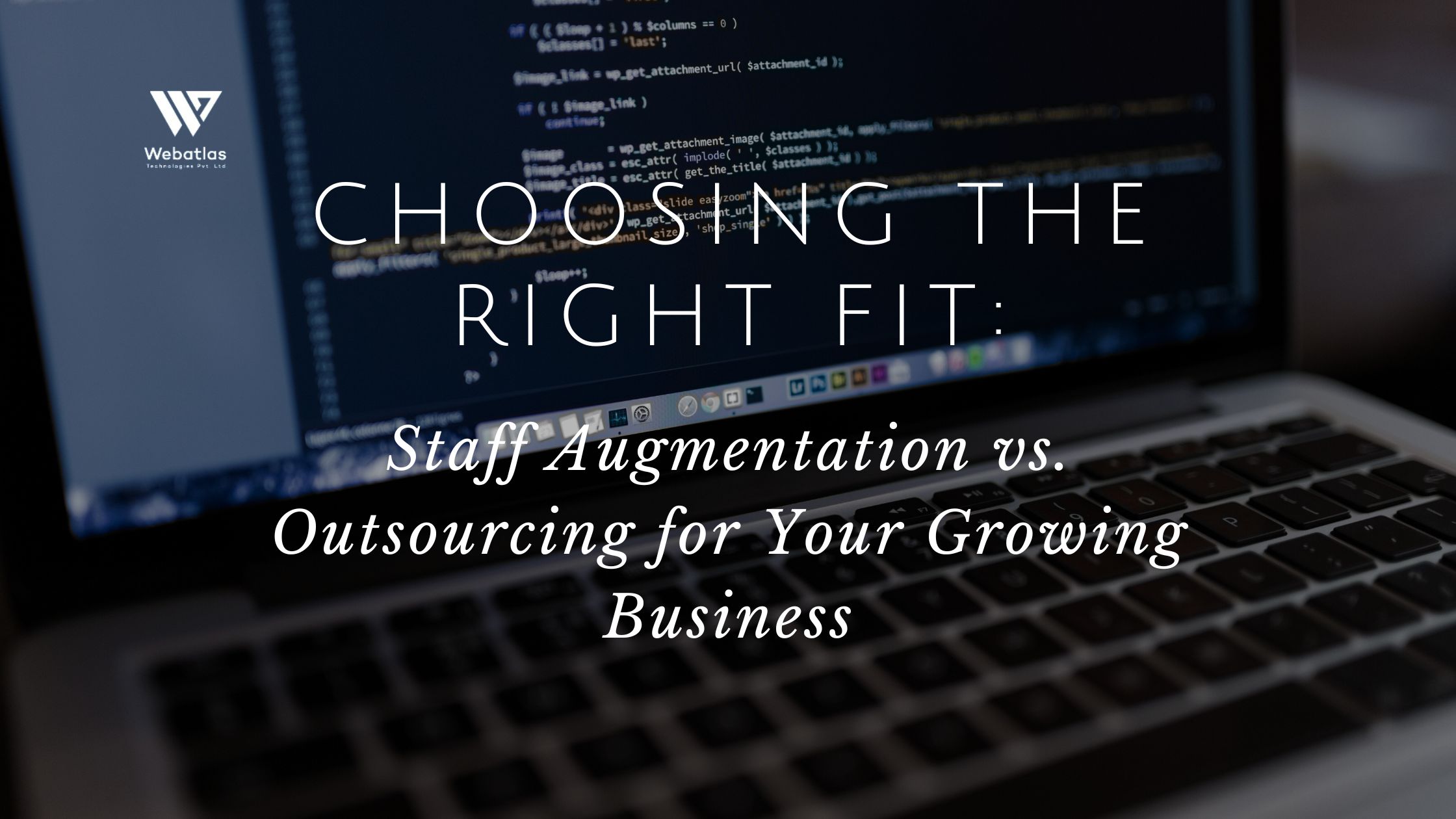 Staff Augmentation vs. Outsourcing