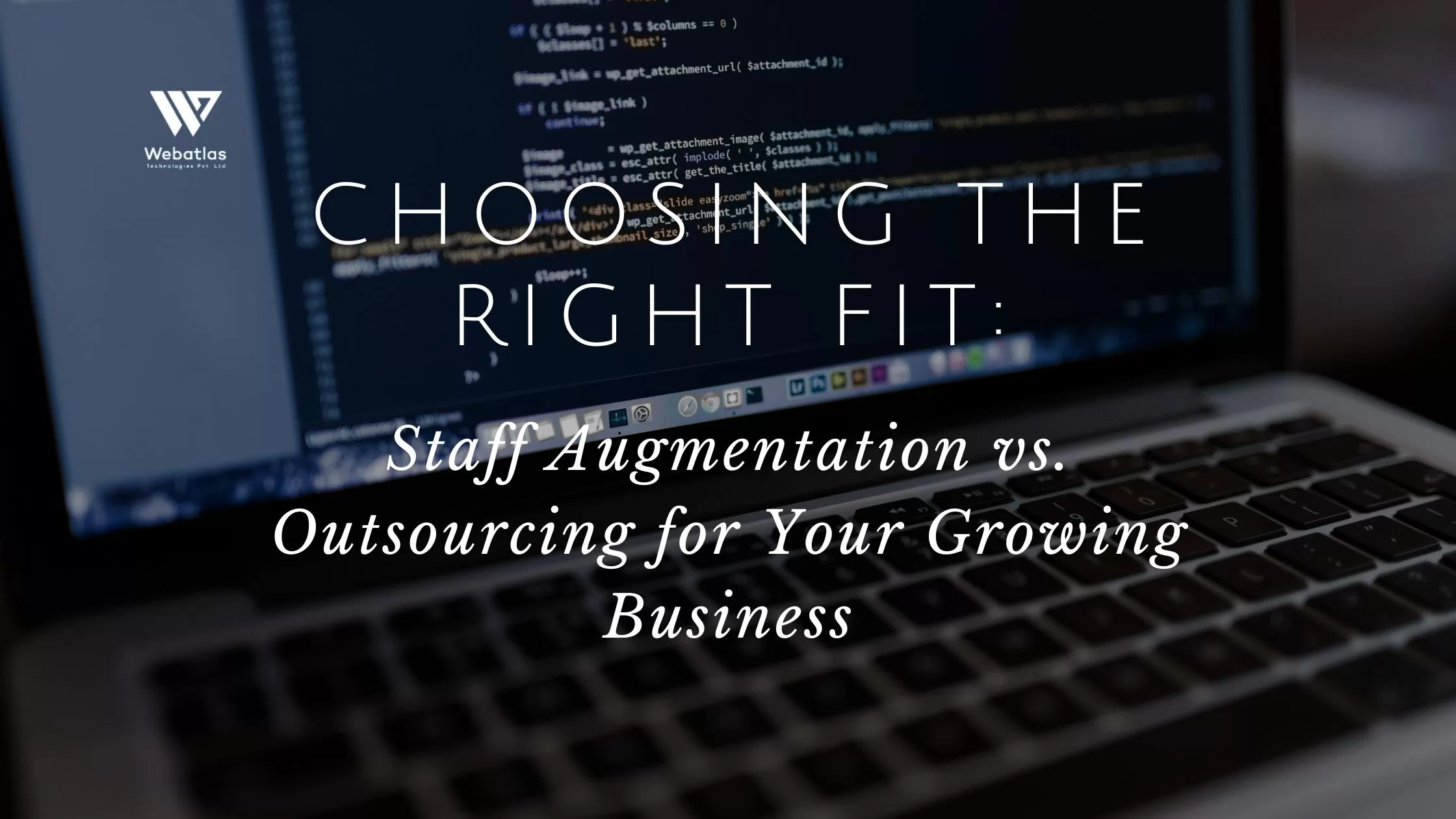 IT Staff Augmentation vs. Outsourcing: Cost-Effective Strategies for Business Growth