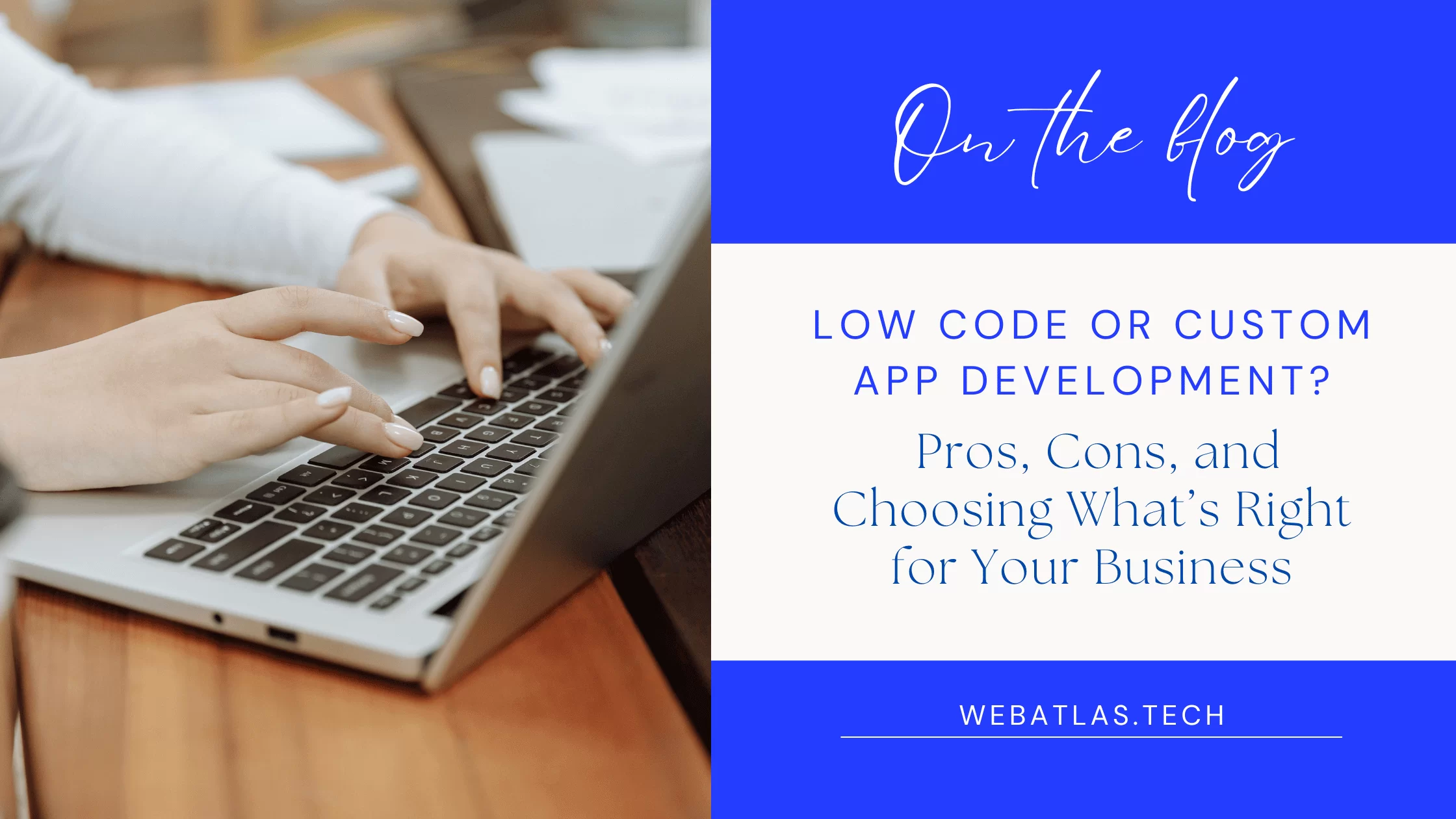 Low Code vs Custom App Development