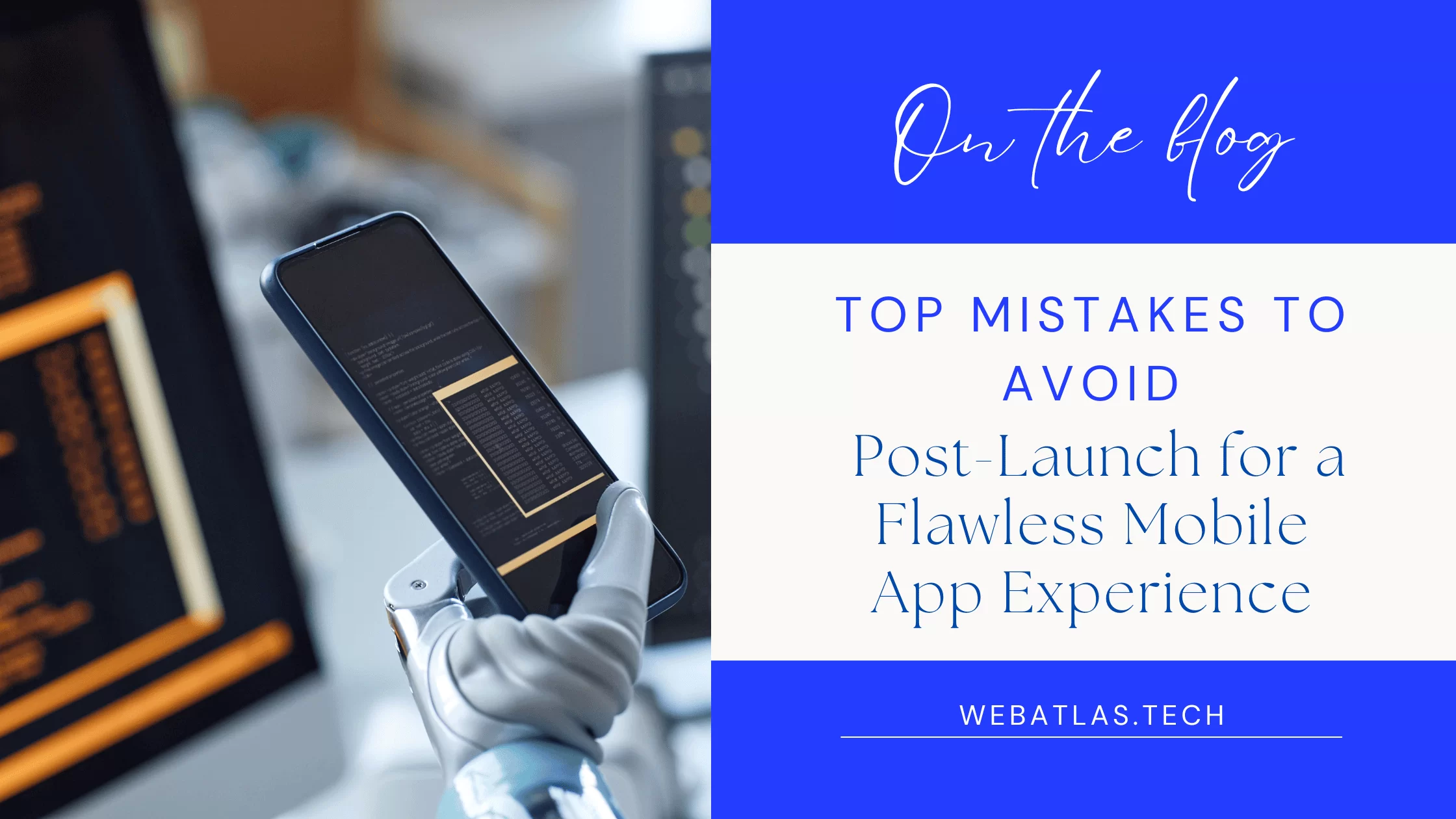 Post launch app mistakes to avoid